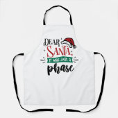 Tablier Dear Santa It Was Just a Phase | Christmas Funny (Recto)