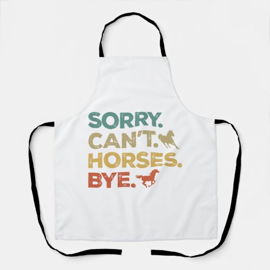 Tablier Désolé, pas de chevaux au revoir (Recto)