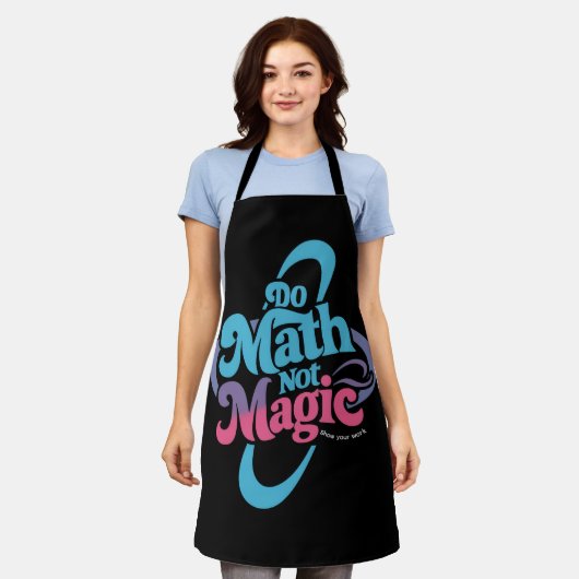 Tablier Do Math Not Magic Math Lovers (Porté)