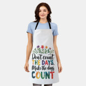 Tablier Don't count the days, make the days count (Porté)