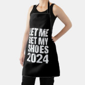 Tablier Drôle Laisse-Moi Me Faire Chercher Mes Chaussures (Insitu)