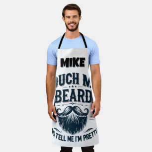 Tablier Drôle Toucher Ma Barbe