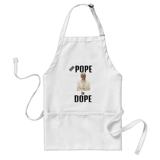 Tablier Duh Pope is Dope Apron (Devant)