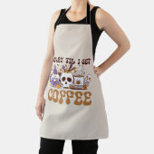 Tablier Effrayant Jusqu'À Ce Que J'Obtienne Du Café (Insitu)