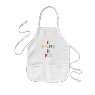 Tablier Enfant Be Happy Be You