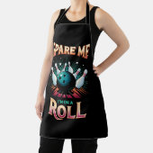 Tablier Épargnez-Moi Je suis sur un Roll - Bowling (Insitu)
