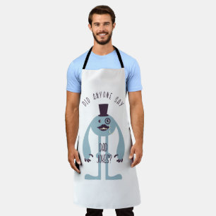 Tablier Est-ce que quelqu'un a dit papa plaisanter Apron F