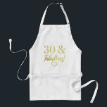 Tablier Fabulous 30th Birthday (Gold)<br><div class="desc">A fabulous birthday gift idea for women turning a milestone age,  with a stylish fancy gold lettering.</div>