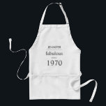 Tablier Fabulous since 1970 Funny 50th Birthday Gift<br><div class="desc">This chic "fabulous since 1970" apron makes a funny 50th birthday gift. The year and the name can be customized using the text template. Designed to coordinate with the products in our 50 and Fabulous birthday collection. If you need assistance customizing this product or would like me to create additional,...</div>