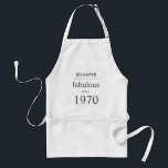 Tablier Fabulous since 1970 Funny 50th Birthday Gift<br><div class="desc">This chic "fabulous since 1970" apron makes a funny 50th birthday gift. The year and the name can be customized using the text template. Designed to coordinate with the products in our 50 and Fabulous birthday collection. If you need assistance customizing this product or would like me to create additional,...</div>