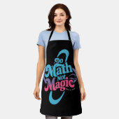 Tablier Faire des maths pas de la magie amateurs de maths  (Porté)