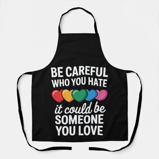 Tablier Faites attention à qui vous haïssez Gay pride LGBT (Recto)