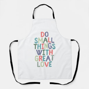 Tablier Faites de petites choses avec grand Tee - shirt de