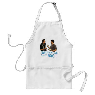 Tablier FRIENDS™   Joey ne partage pas la nourriture !