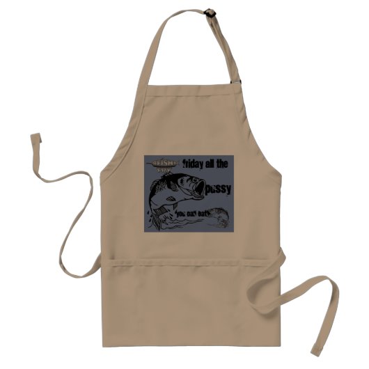 Tablier Friture de poissons tout le **** de P vous pouvez (Devant)
