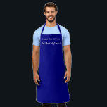 Tablier Funny Navy Blue Chef de cuisine<br><div class="desc">Amusant Navy Blue Apron avec l'expression "Je possède cette cuisine,  je suis le chef ici !". Un design simple qui fera que les pères se sentiront comme l'hôte de leur propre spectacle de cuisines. Vous pouvez personnaliser chaque détail sur elle.</div>