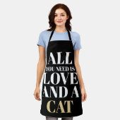 Tablier Funny Text All You Need Is Love And A Cat (Porté)