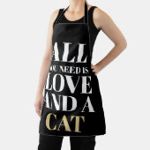 Tablier Funny Text All You Need Is Love And A Cat (Insitu)