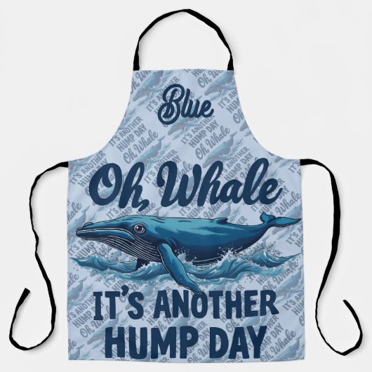 Tablier Funny Whale Pun "Oh Whale" Hump Day Design (Recto)