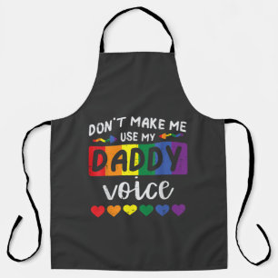 Tablier Gay Ne Me Force Pas À Utiliser La Voix De Papa