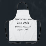 Tablier Handsome et peut cuisiner ajouter nom maître chef<br><div class="desc">conception</div>