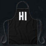 Tablier 'HI' minimaliste moderne noir et blanc<br><div class="desc">Tablier minimaliste moderne avec le libellé "HI" dans le style de police sans serif moderne en gras.</div>
