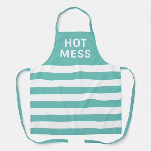 Tablier Hot Mess Drôle Citation Turquoise White Striped Fe (Recto)