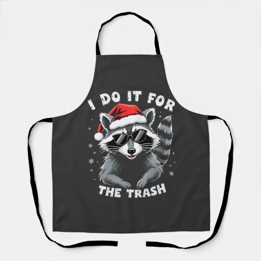 Tablier I Do It for the Trash Funny Christmas Raccoon (Recto)