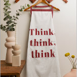 Tablier Inspiration Positive Red Think Think Think Devis d<br><div class="desc">Inspiration Positive Red Think Think Think Devis de réflexion</div>