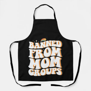 Tablier Interdite des groupes de mamans Funny Mother's Day