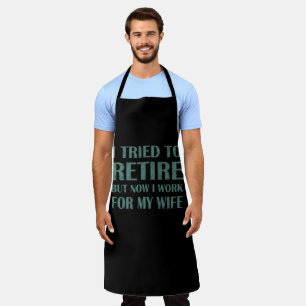 Tablier J'ai essayé de prendre ma retraite Drôle Cadeaux d