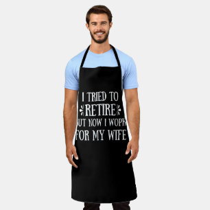 Tablier J'ai essayé de prendre ma retraite Drôle Cadeaux d