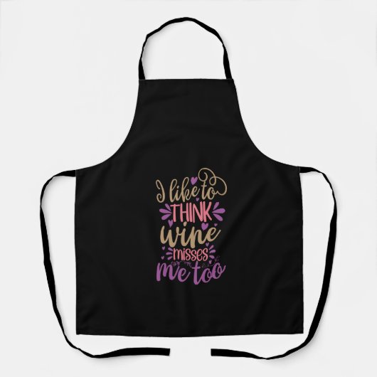 Tablier j'aime penser que le vin me manque aussi (Recto)