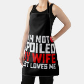 Tablier Je ne suis pas gâté Ma femme m'aime juste Valentin (Insitu)