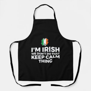 Tablier Je suis Irlandais Nous ne faisons pas ça garder le