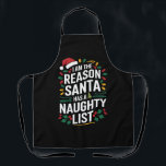 Tablier Je suis la raison pour laquelle Père Noël a une li<br><div class="desc">Je suis la raison pour laquelle Père Noël a une liste coquine Drôle Noël</div>