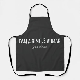 Tablier Je suis un humain simple vous aussi