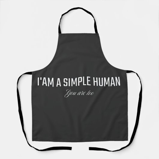 Tablier Je suis un humain simple vous aussi (Recto)