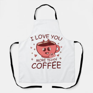 Tablier Je t'aime plus que le café