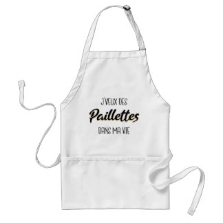 Tablier Je veux des paillettes dans ma vie