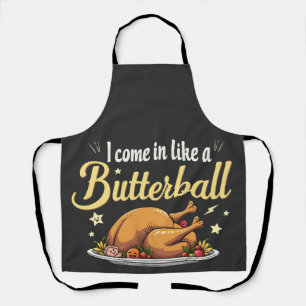 Tablier Je viens comme un Butterball Turquie Thanksgiving