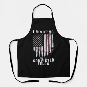 Tablier Je vote pour le condamné Felon Pro Trump 2024