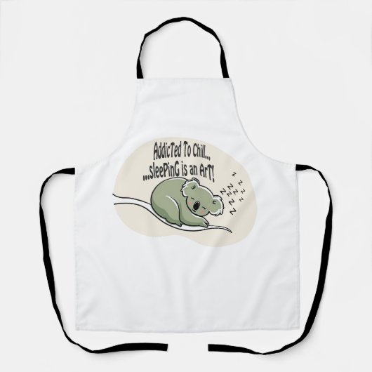 Tablier Koala Addicted to Chill 1 message humour (Recto)