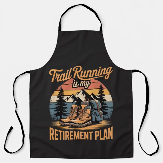 Tablier La course sur sentier est mon plan de retraite (Recto)