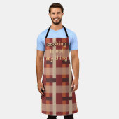 Tablier La cuisine n'est pas mon truc. (Porté)