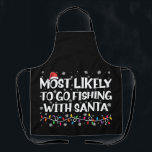 Tablier La Pêche La Plus Probable Avec Père Noël Xmas Pêch<br><div class="desc">La Pêche La Plus Probable Avec Père Noël Xmas Pêche</div>