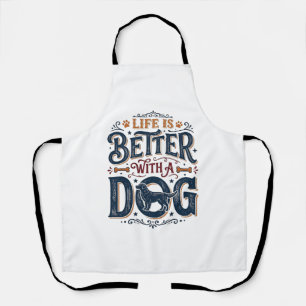 Tablier La vie est meilleure avec un chien design de gravu