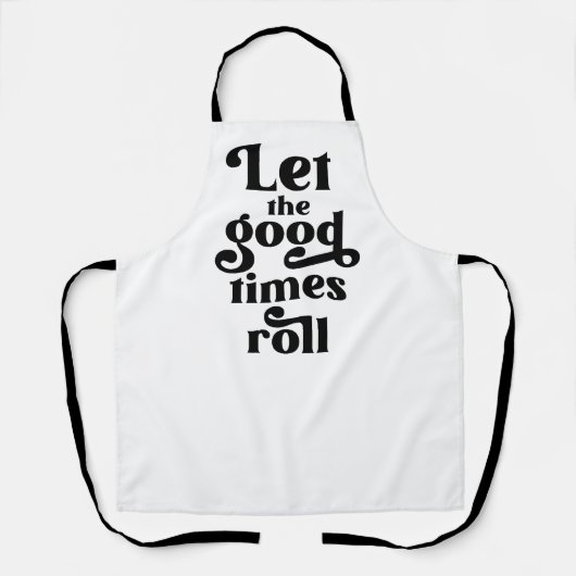 Tablier Laisser rouler les bons moments (Recto)