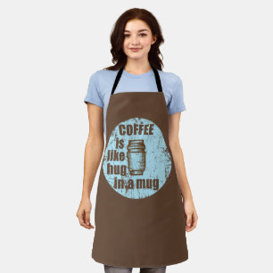 Tablier Le café est comme serrer dans une tasse un drôle d