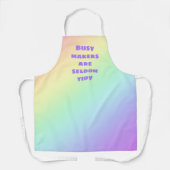 Tablier Les fabricants occupés sont rarement Tidy Rainbow  (Recto)